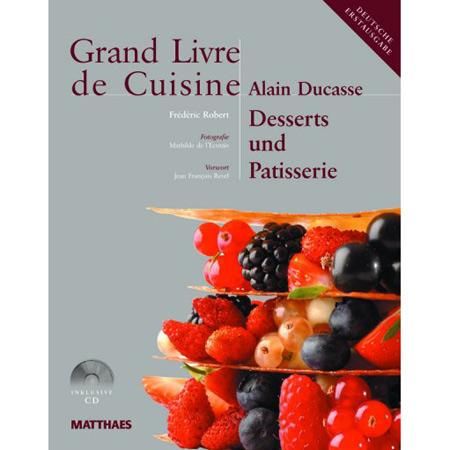 Grand Livre de Cuisine - Desserts und Patisserie