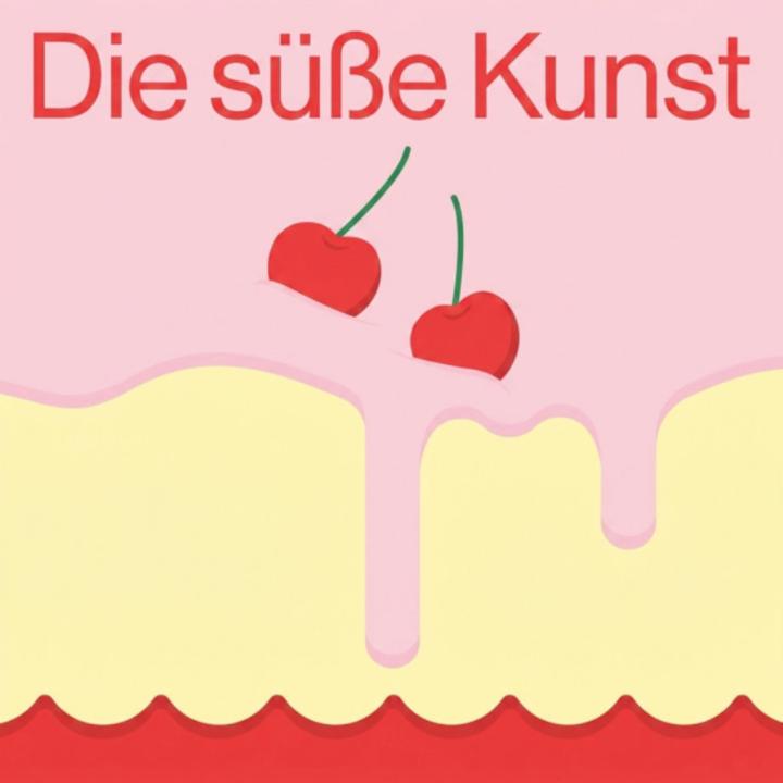 Podcast - Die süße Kunst