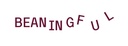 Beaningful